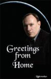 Greetings from Home by Steve Rother