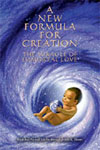 A New Formula For Creation by Judith Moore